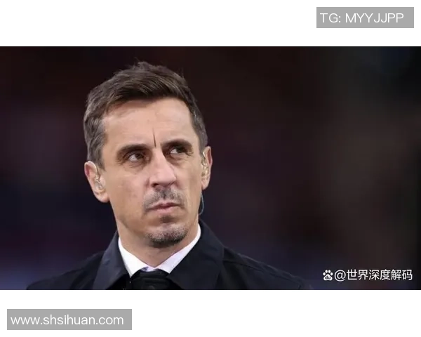 内维尔批评切尔西球员围圈行为称其如同邪教毫无意义荒诞可笑 内维尔批评切尔西球员围圈行为称其如同邪教毫无意义荒诞可笑